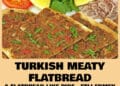 Turkish Meaty Flatbread – A Fantastic Bread Recipe Like a Pide – Etli Ekmek **New